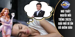 Mơ thấy người nổi tiếng